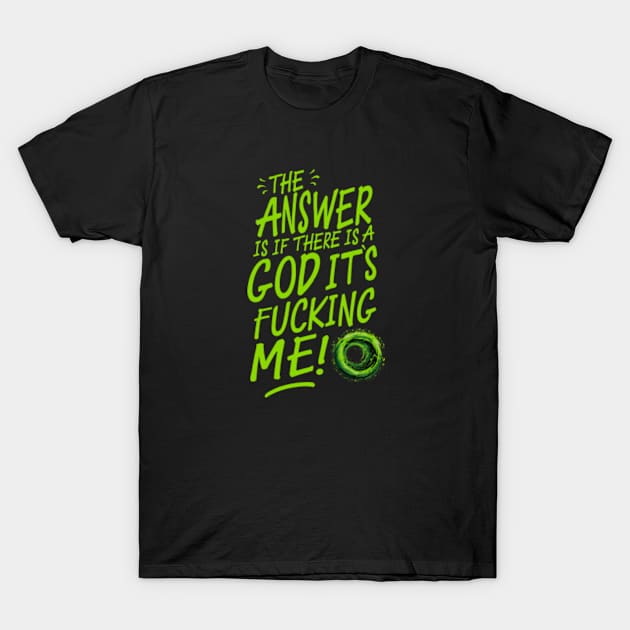 If God Exists T-Shirt by Hops